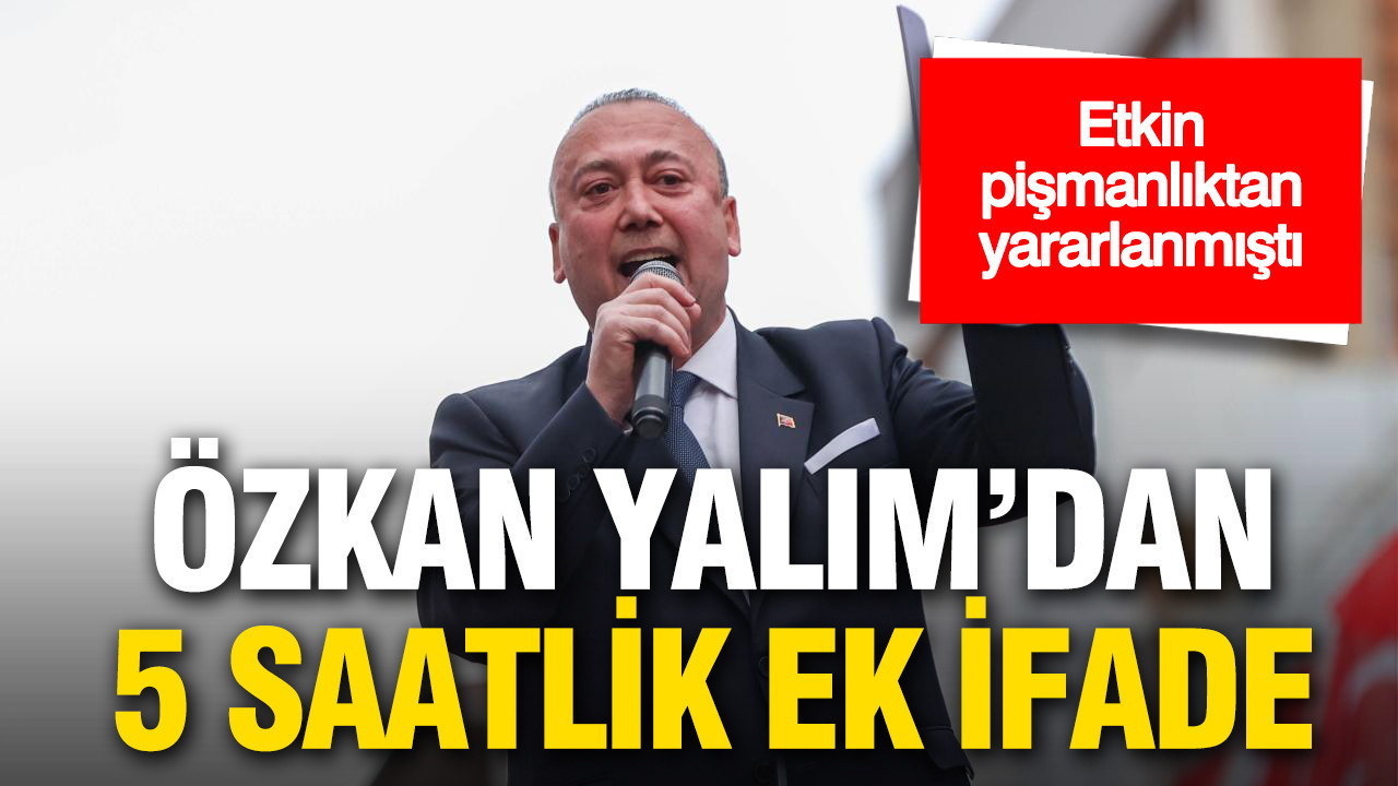 etkin-pismanliktan-yararlanan-ozkan-yalim-yeniden-ifade-verdi-LElcdVpk